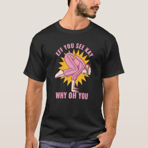 Eff You See Kay Why Oh You Grandma Granny Nana Yog T-Shirt