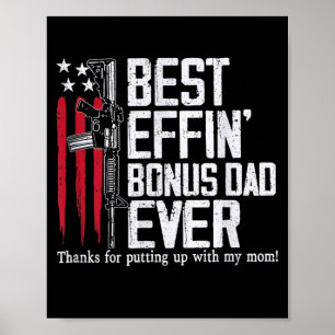 Effin Bonus Dad Flag Fathers Day Patriot Stepdad 1 Poster