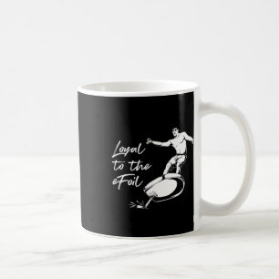 Efoil Surfing - Loyal To The Efoil Coffee Mug