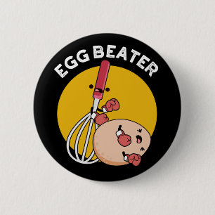 Egg Beater Funny Boxing Pun Dark BG 6 Cm Round Badge