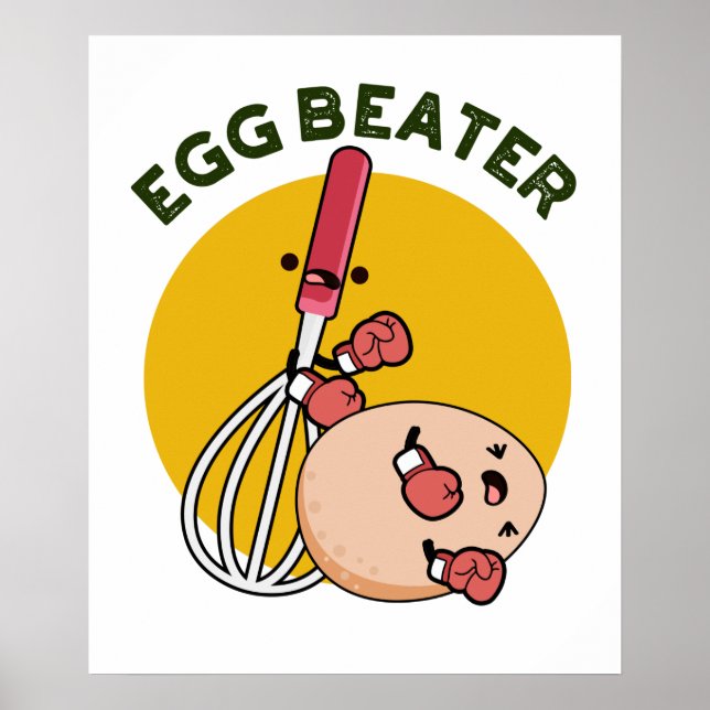 Egg Beater Funny Boxing Pun  Poster (Front)