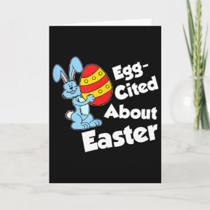 Egg-cited About Easter Funny Pun Cartoon Bunny And Card