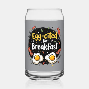 Egg-cited for Breakfast Funny Foodie Pun Design Can Glass
