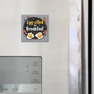 Egg-cited for Breakfast Funny Foodie Pun Design Magnet