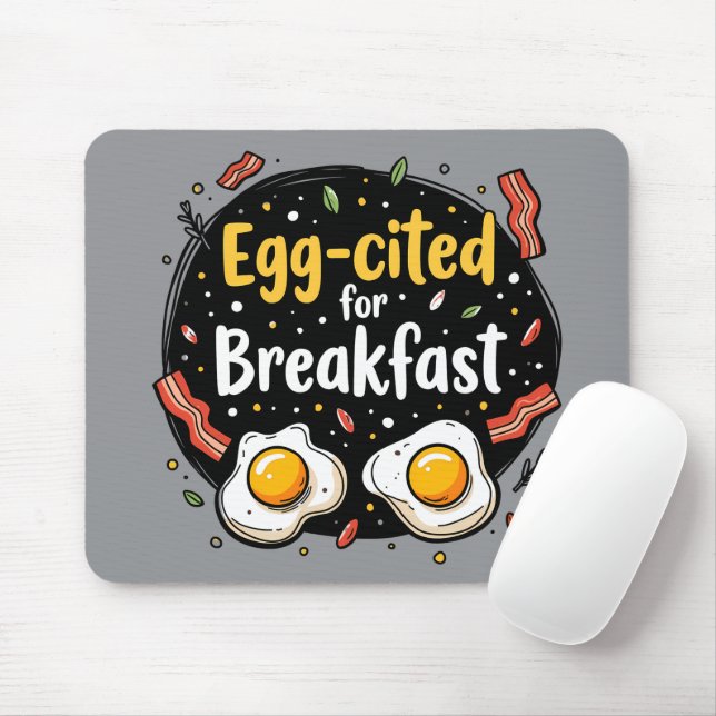 Egg-cited for Breakfast Funny Foodie Pun Design Mouse Mat (With Mouse)