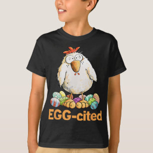 Egg-cited Funny Easter Chicken Design _1 T-Shirt