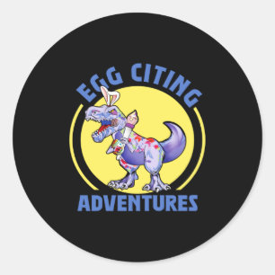 Egg Citing Adventures Easter T Rex Dinosaur Bunny Classic Round Sticker