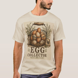 Egg Collector Vintage Farmhouse Chicken Art T-Shirt
