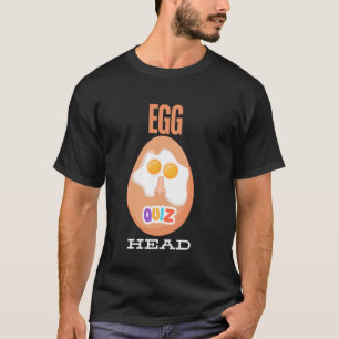 Egg Head Smarty Pant T shirt Funny Quiz team