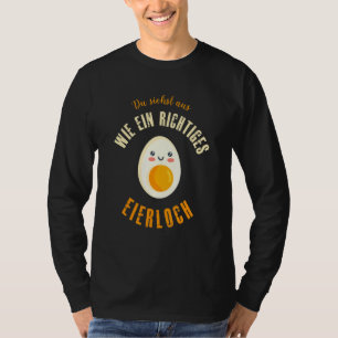 Egg Hole Or Soft Egg Meme Saying Schlager T-Shirt