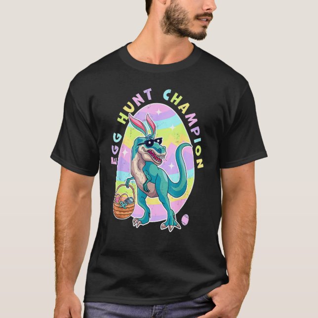 Egg Hunt Champion Easter Dinosaur Egg Hunt Dinosau T-Shirt (Front)