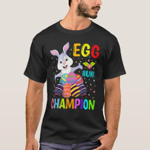 Egg Hunt Champion Easter Eggs Happy Easter Day T-Shirt