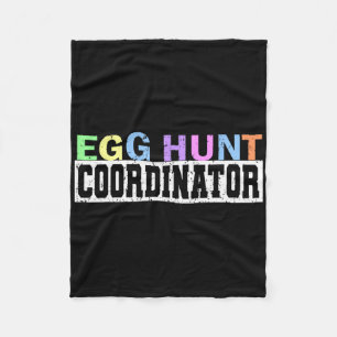 Egg Hunt Coordinator- Egg Hunting Party Dad Mum Ad Fleece Blanket