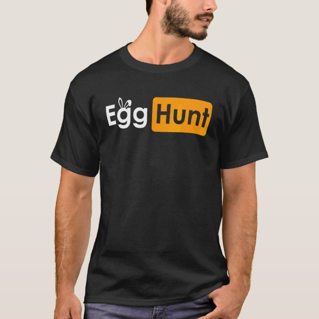 Egg Hunt Easter Day  Sarcastic Meme Adult Humour 1 T-Shirt (Front)