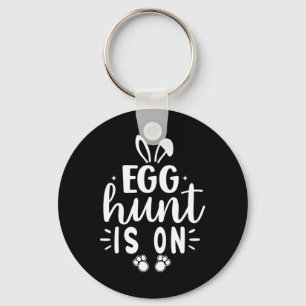 Egg Hunt Is On Funny Easter Day The Egg Hunting Is Key Ring