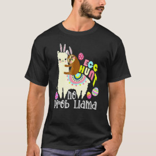 Egg Hunt No Prob Llama Bunny Sloth Riding Llama Ea T-Shirt