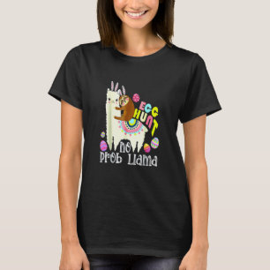 Egg Hunt No Prob Llama Bunny Sloth Riding Llama Ea T-Shirt
