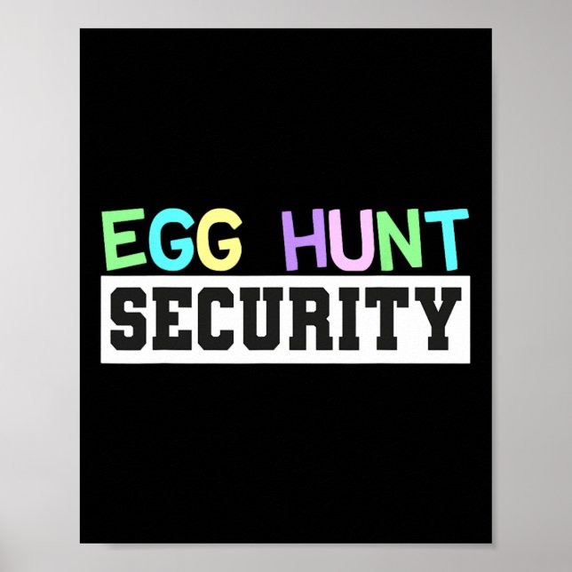 Egg Hunt Security - Egg Hunting Party Dad Mum Adul Poster (Front)