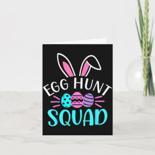 Egg hunt squad shirt hunting season funny easterEg Card