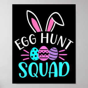 Egg hunt squad shirt hunting season funny easterEg Poster