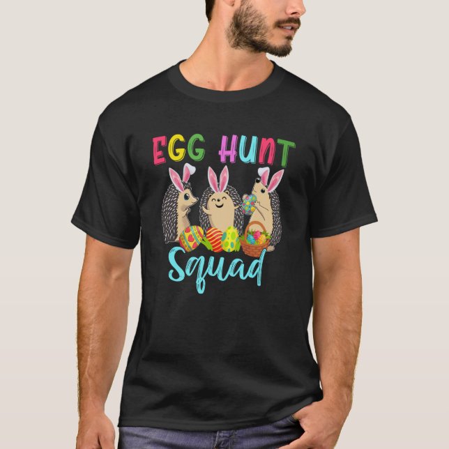 Egg Hunt Squad Three Easter Bunny Hedgehogs Huntin T-Shirt (Front)