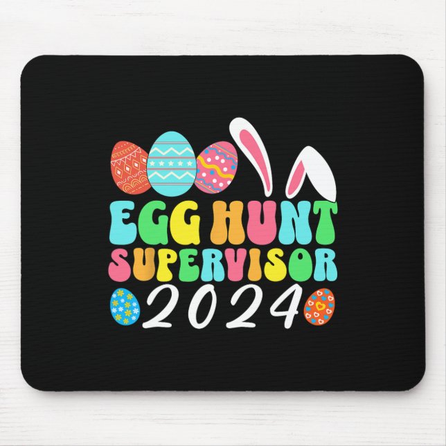 Egg Hunt Supervisor Easter Egg Hunting Supervisor  Mouse Mat (Front)