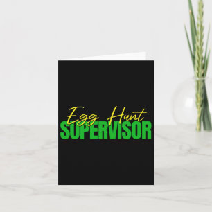Egg Hunt Supervisor - Easter Egg Kids Party Mum Da Card