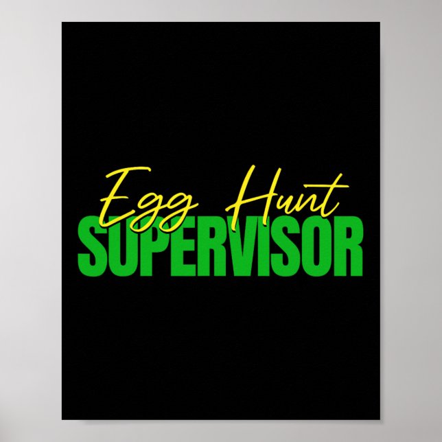 Egg Hunt Supervisor - Easter Egg Kids Party Mum Da Poster (Front)