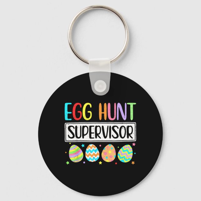 Egg Hunt Supervisor Easter Parent Mum Dad Men Key Ring (Front)