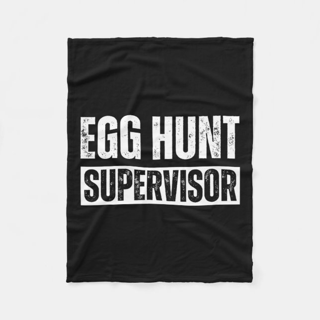 Egg Hunt Supervisor - Egg Hunting Party Mum Dad Ad Fleece Blanket (Front)