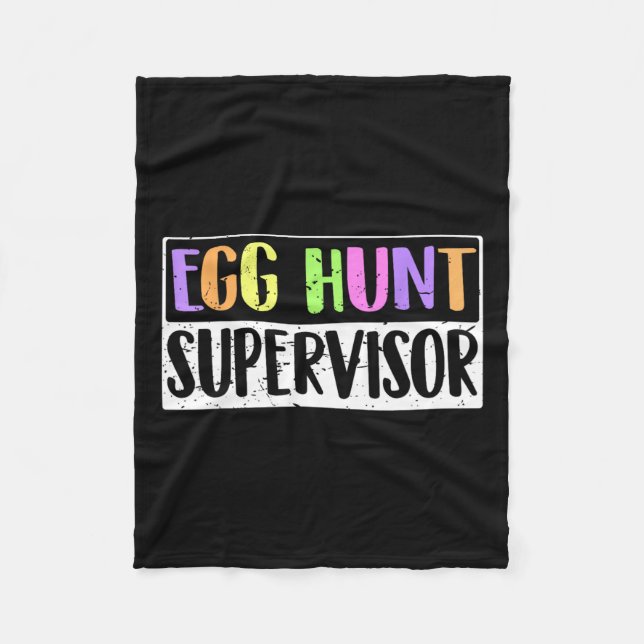 Egg Hunt Supervisor - Egg Hunting Party Mum Dad Ad Fleece Blanket (Front)