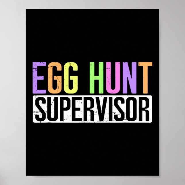 Egg Hunt Supervisor - Egg Hunting Party Mum Dad Ad Poster (Front)
