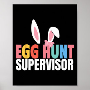 Egg Hunt Supervisor Egg Hunting Party Mum Dad Fami Poster