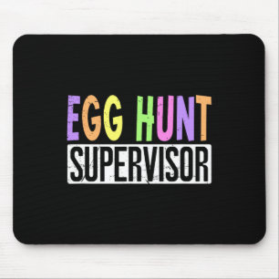 Egg Hunt Supervisor - Egg Hunting Squad Moms Adult Mouse Mat