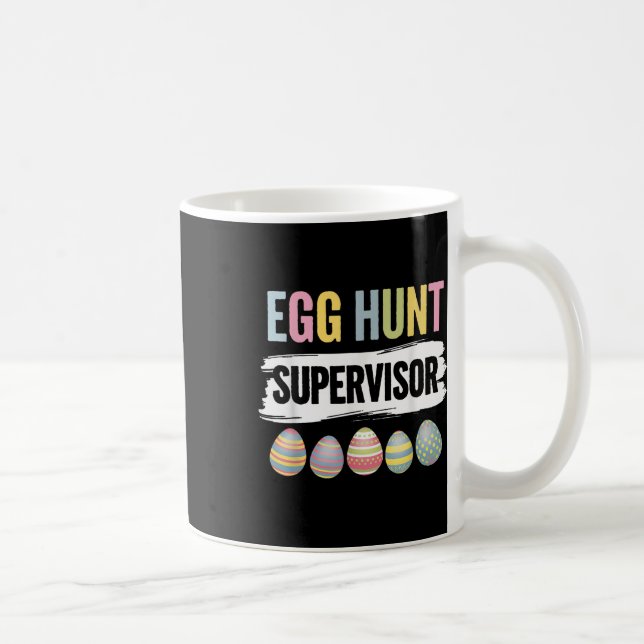 Egg Hunt Supervisor For Easter Day Parents  Coffee Mug (Right)
