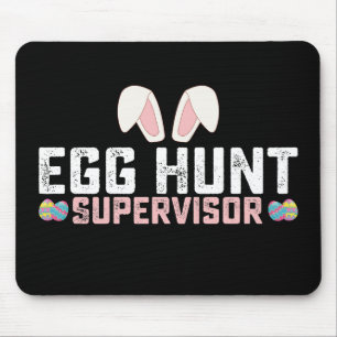 Egg Hunt Supervisor Funny Easter Bunny Rabbit Mouse Mat