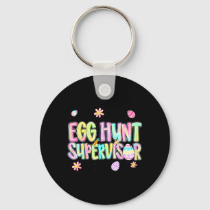 Egg Hunt Supervisor Funny Easter Day Eggs Hunt Key Ring