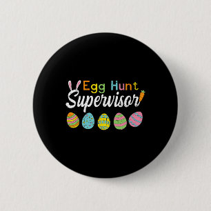 Egg Hunt Supervisor Funny Easter Shirts Mum Dad Me 6 Cm Round Badge