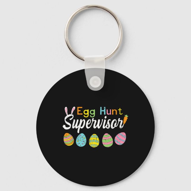 Egg Hunt Supervisor Funny Easter Shirts Mum Dad Me Key Ring (Front)