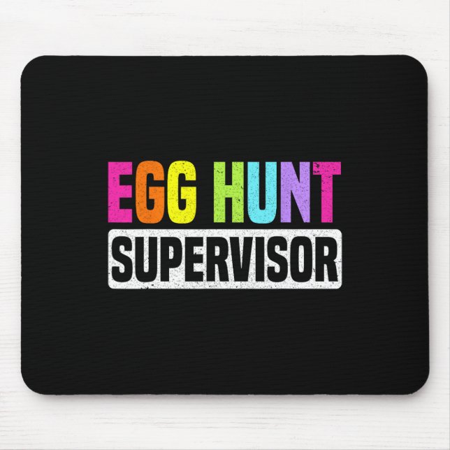 Egg Hunt Supervisor Funny Egg Hunting Party Mum Da Mouse Mat (Front)