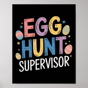 Egg Hunt Supervisor – Funny Family Easter Party Poster