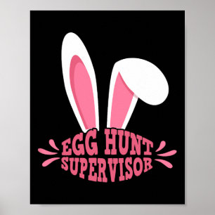Egg Hunt Supervisor Mum Adult Woman Easter Egg Hun Poster