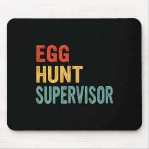 Egg Hunt Supervisor Mum Dad Adult Easter Egg Hunti Mouse Mat