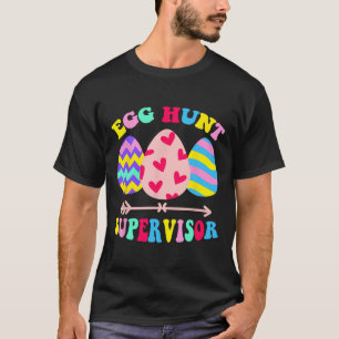 Egg Hunt Supervisor Retro Egg Hunting Party Mum Da T-Shirt