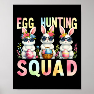 Egg Hunting Squad Easter Day Bunny Egg Hunt Happy Poster