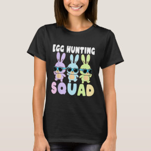 Egg Hunting Squad Funny Easter Bunnies Egg Hunt T-Shirt