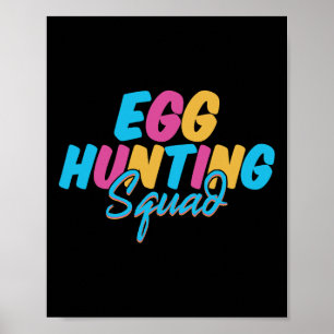 Egg Hunting Squad Happy Easter Day Hunting Season  Poster