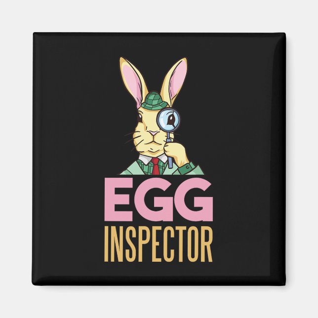 Egg Inspector Easter Bunny Funny Rabbit Egg Huntin Magnet (Front)