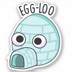 Egg-loo Funny Egg Pun 
