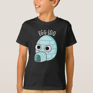 Egg-loo Funny Egg Pun Dark BG T-Shirt